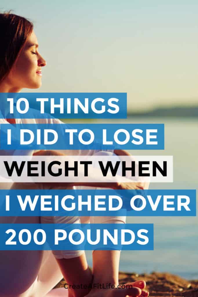 Lose Weight When You Way 200 Pounds or More